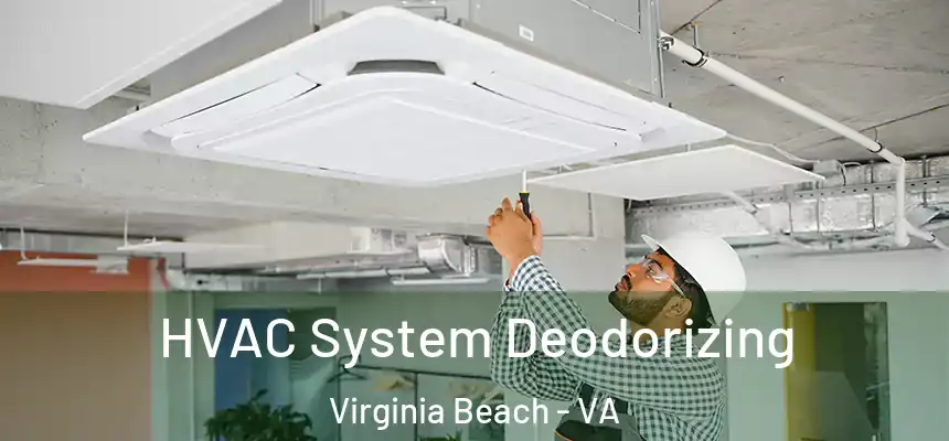  HVAC System Deodorizing Virginia Beach - VA