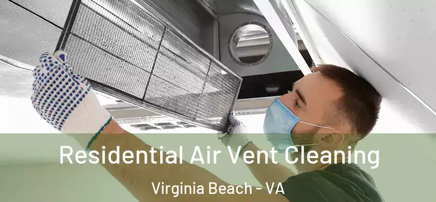 Residential Air Vent Cleaning Virginia Beach - VA
