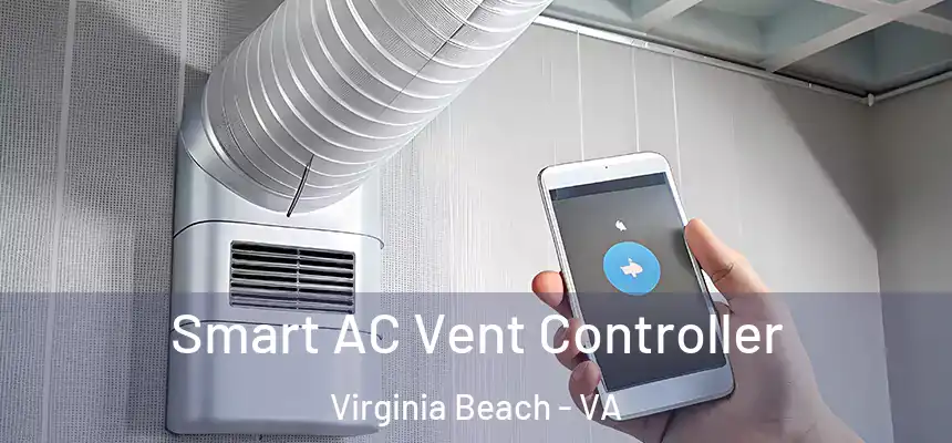 Smart AC Vent Controller Virginia Beach - VA